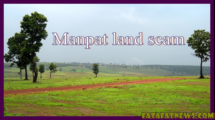 Manpat land scam